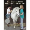 Libro: El Cuidado de tu Caballo, por Cherry Hill