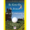 Libro El Golf Es El Juego de La Confianza