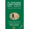 Libro El Pequeño Libro Verde Del Golf (4ª Edición)